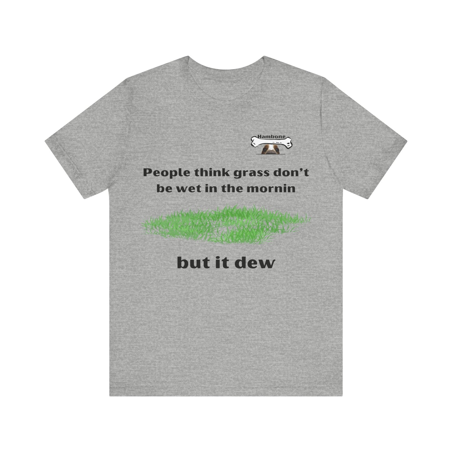 Hambone's Dew T