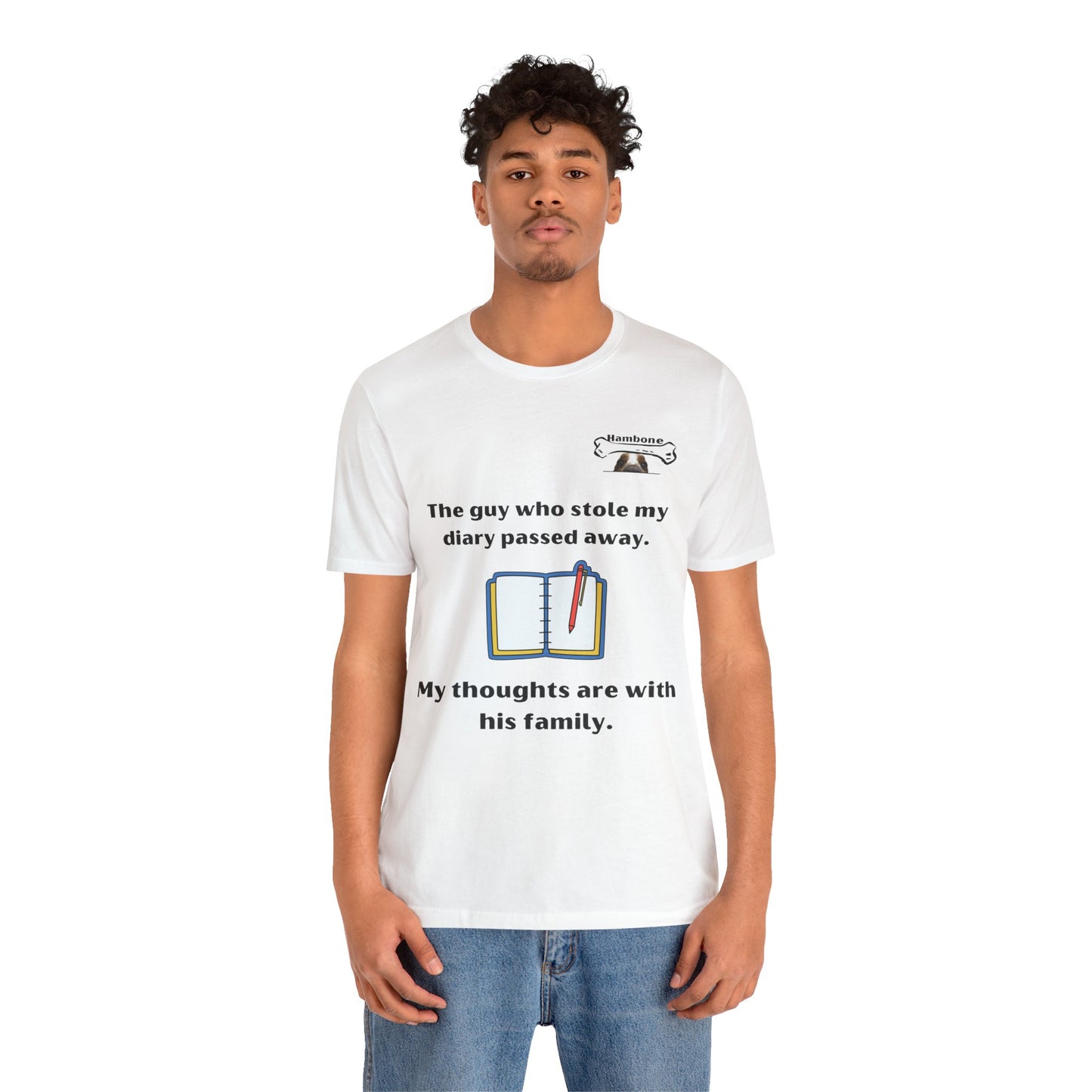 Hambone's Diary T Shirt