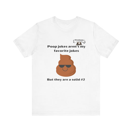 Hambone's Poop Joke T Shirt