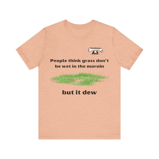 Hambone's Dew T