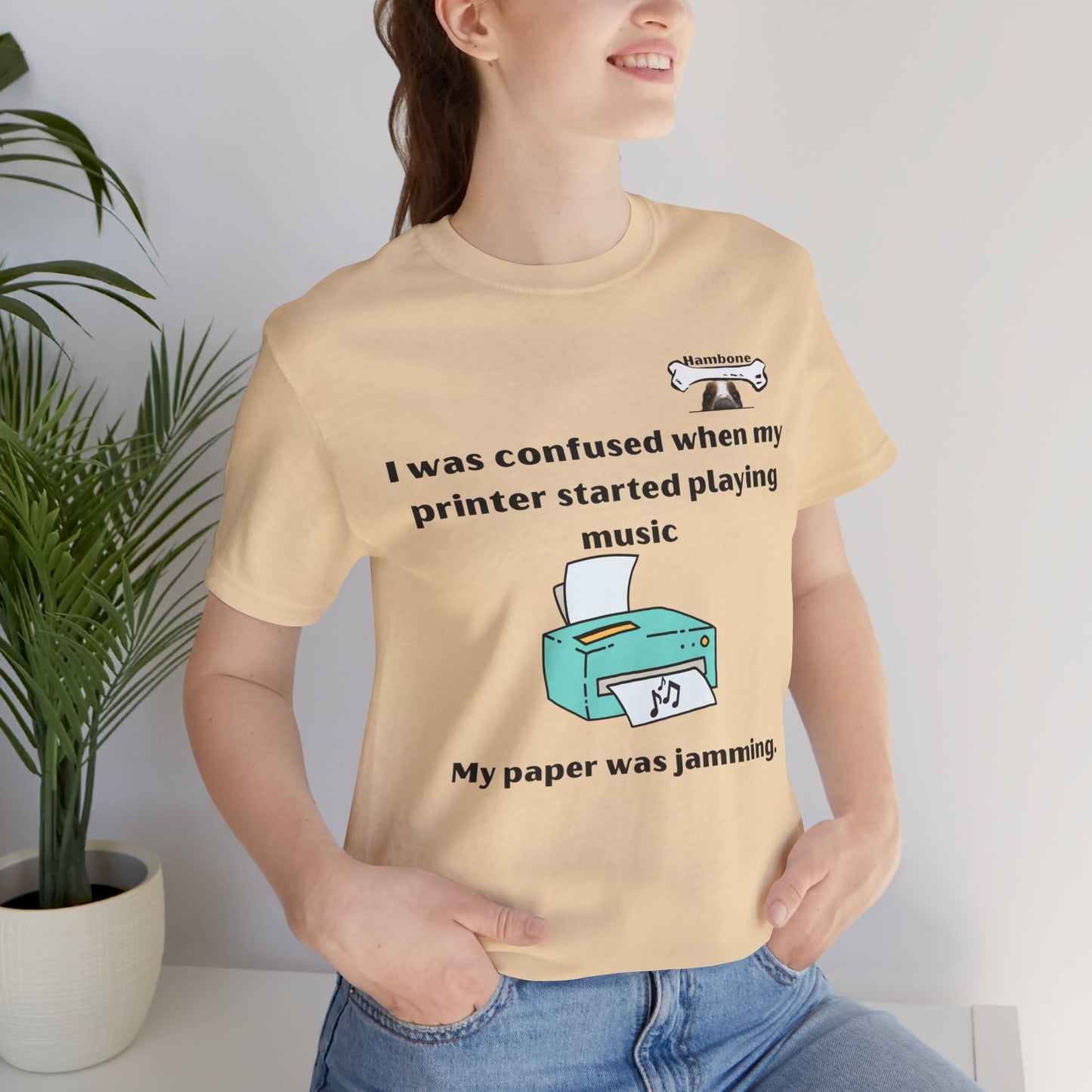 Hambone's Printer T Shirt