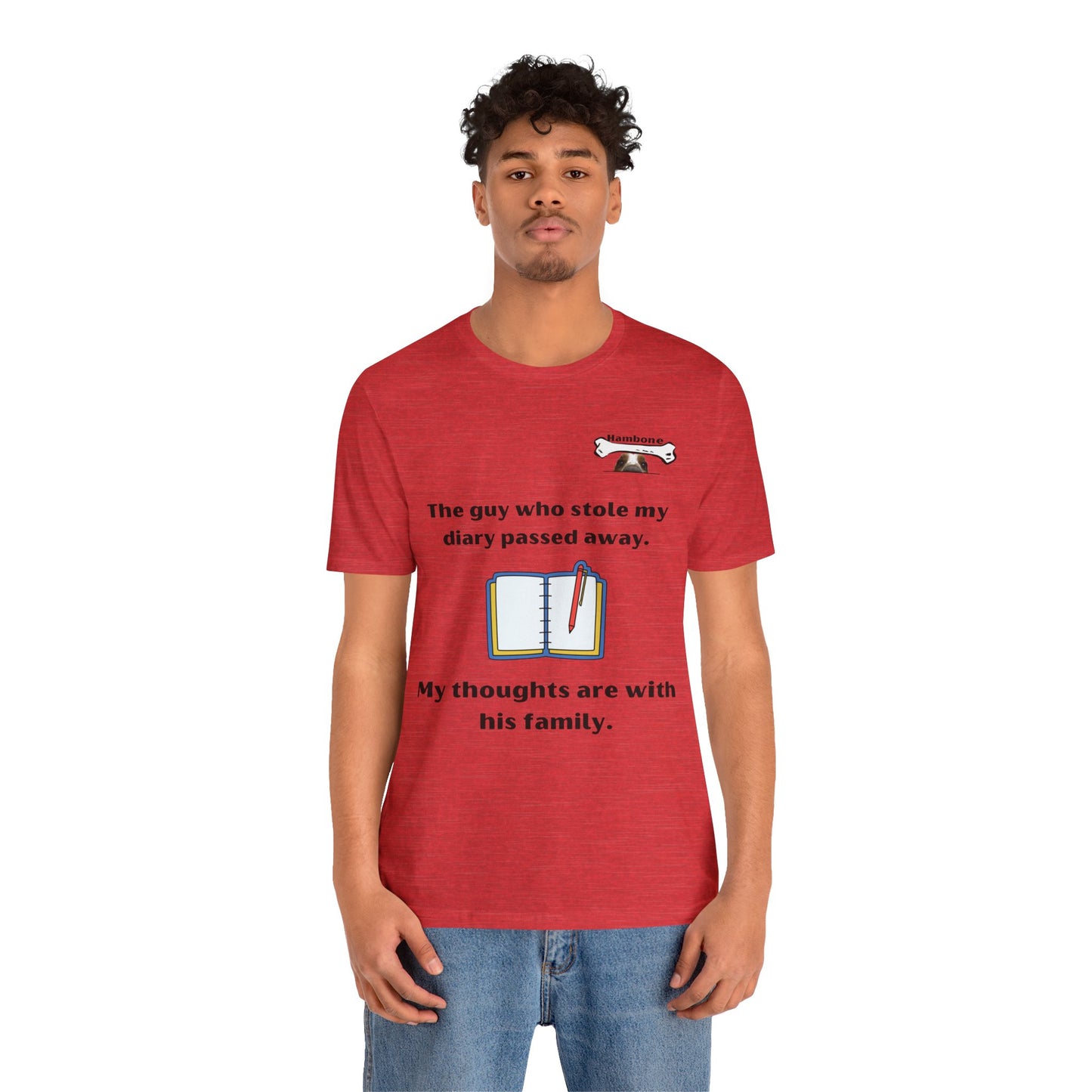 Hambone's Diary T Shirt