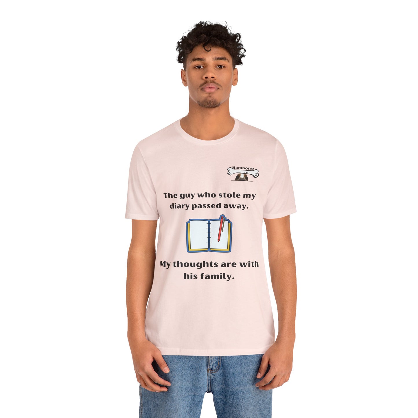 Hambone's Diary T Shirt