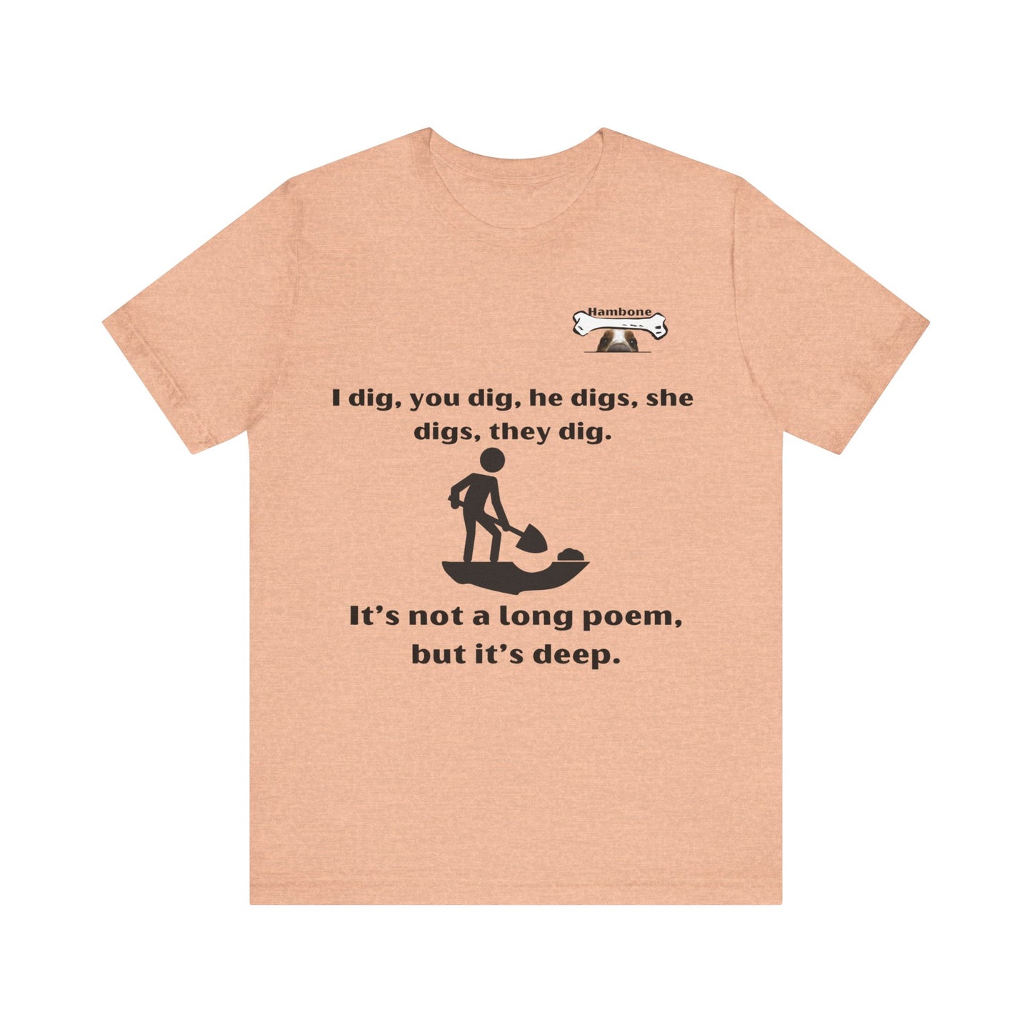 Hambone's Dig T Shirt