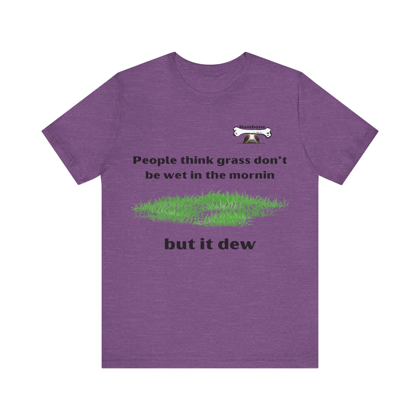 Hambone's Dew T